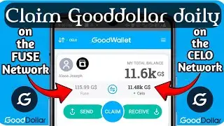 Gooddollar Project - How to Claim G$ on Celo and Fuse Network