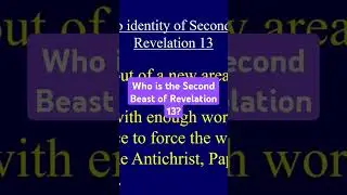 Who is the Second Beast of Revelation 13?   #Beast