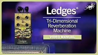 Ledges（レッジズ）トライボイス・リバーブ：アースクエイカーデバイセス