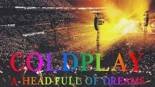 COLDPLAY 2017// American adventures EP. 0
