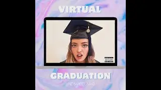 Lindsay Joan - Virtual Graduation (Official Music Video)