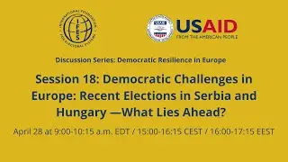 (English) April 2022 IFES discussion; Recent Elections in Serbia and Hungary. What Lies Ahead?