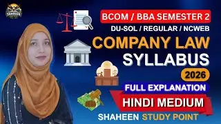 B.com/ BBA SEM 2 Company law Syllabus 2026 /  DU SOL hindi medium Presented by: Shaheen Study Point