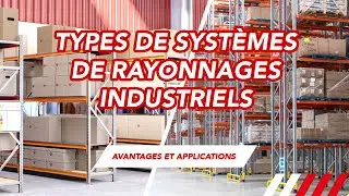 Quelle Rayonnage Industrielle convient le mieux &agrave; votre entrep&ocirc;t ? D&eacute;couvrez-le !