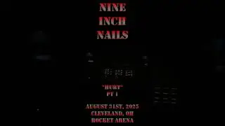 Nine Inch Nails - August 31st, 2025 - Cleveland, OH - Hurt pt 1 #shorts #nin #band #rock #song