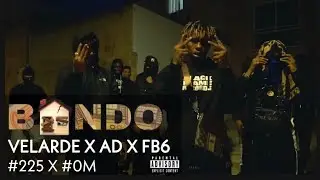#225 Velarde x AD x FB6 - Bando (Official Video) #SPANISHDRILL