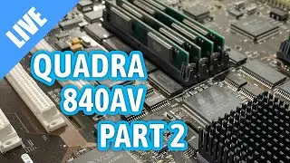 Recapping a Macintosh Quadra 840AV - Part 2 [LIVE]