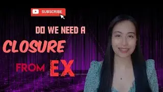 Do we need a closure from an EX.. Before using No Contact Rule?