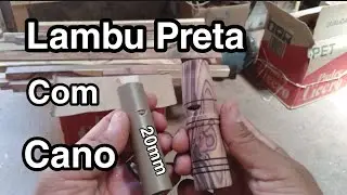 #lambupreta PIO DE LAMBU PRETA COM CANO DE 20MM