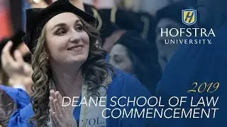 2019 Deane School of Law Commencement: A Look Back - Hofstra University