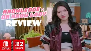 Knowledge or Know Lady (Switch/Switch 2) Review