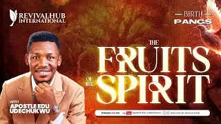 BIRTHPANGS // FRUITS OF THE SPIRIT DAY 3 // 01-05-2025