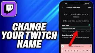 How to Change Your Twitch Name on Mobile (2025) - Easy Fix