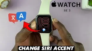 How To Change Siri Voice On Apple Watch SE 3