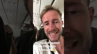 No Mask Required on Flights within Vietnam 🇻🇳