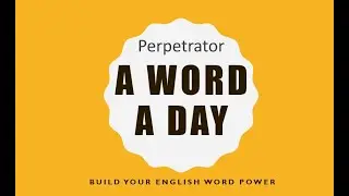 Perpetrator - meaning in English and Tamil