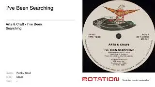Arts & Craft - I've Been Searching