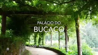 Bu&ccedil;aco - Pal&aacute;cio - Luso, Mealhada, Coimbra