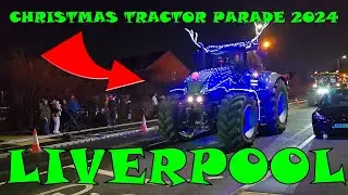 Liverpool's Christmas Tractor Parade For Alder Hey Children's Charity 2024