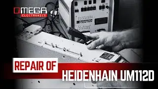 Heidenhain UM112D repair | Industrial Automation Service | Omega Electronics