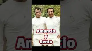 Amancio y Gento, Leyendas Eternas del Real Madrid
