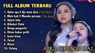 APRIL CIREBON DA7 FULL ALBUM || RATU TANPA MAHKOTA 