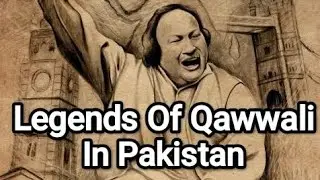 The Timeless Voices Of Qawwali - Legends And Legacy