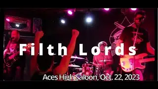Filth Lords @Aces High Saloon.