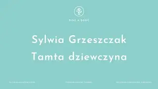 Sylwia Grzeszczak - Tamta dziewczyna (Karaoke/Instrumental)