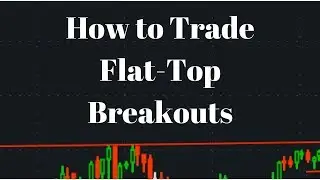 How to Trade Flat-Top Breakouts (Ascending Triangles) -  Live Small Account Day Trading