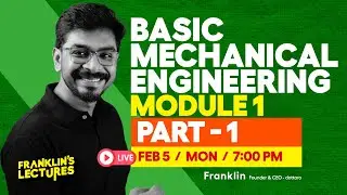 S2 Basic Mechanical Engineering Module 1 | KTU B Tech 2024 Exam | Franklin's lectures | 2019 Scheme