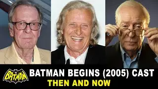 Batman (2005) Cast, Than and Now &mdash; 2025 Update