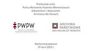Przekazanie eksponat&oacute;w PWPW do Archiwum Akt Nowych