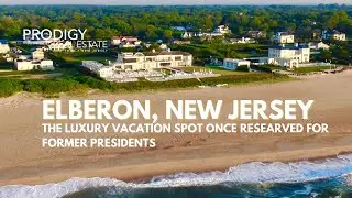 New Jersey Luxury Home Enclaves: Elberon, NJ The Gilded Age Presidential Vacation Spot.