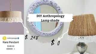 HIGH-END DIY Anthropology Lamp Shade for Beginners.! Anthropology Dupes//Beautiful Lampshade $0