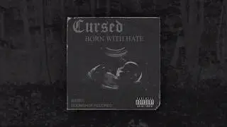 Cursed - Born with Hate (Prod. ABLE)