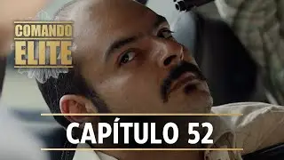 Comando &Eacute;lite | Cap&iacute;tulo 52 | Z&uacute;&ntilde;iga es detenido