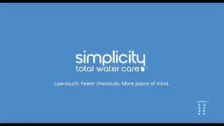 Simplicity Total Water Care Overview