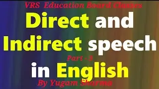  Tense classes , direct indiect classes VRS Education Board classes  