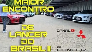 MAIOR ENCONTRO DE LANCER DO BRASIL - LANCER SHOP BRASIL FEST