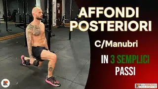 Tutorial, Impara Come Fare AFFONDI POSTERIORI. Rinforza le tue Gambe e Glutei! 🍑💪