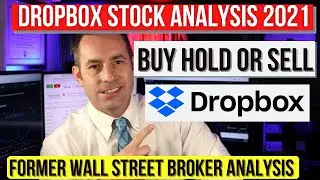 Dropbox Stock Analysis - Buy Hold or Sell - DBX Stock Analysis