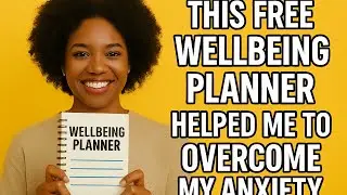 FREE WELLBEING PLANNER to reduce your anxiety
