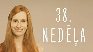 38. grūtniecības nedēļa - Grūtniecības kalendārs