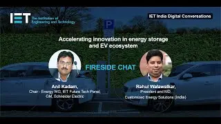 Accelerating innovation in energy storage and EV ecosystem: IET India Digital Conversations
