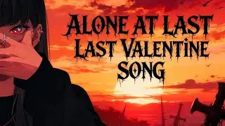AloneAtLast - Last valentine song [ai cover]
