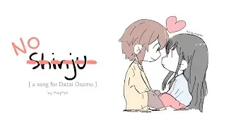 [ no-shinju ] a song for Dazai Osamu (original song by maymek)  
