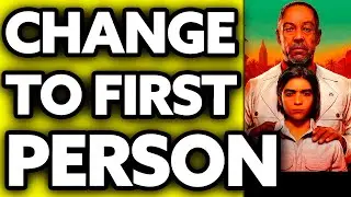 How To Change Far Cry 6 to First Person??