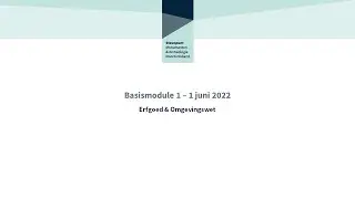 Basismodule 1   Erfgoed & Omgevingswet