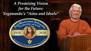 A Promising Vision for the Future: Yogananda’s “Aims and Ideals”